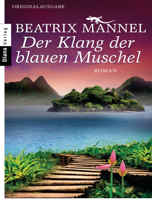 Title details for Der Klang der blauen Muschel: Roman by Beatrix Mannel - Available